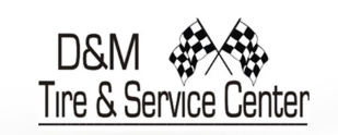 D & M Tire and Service Center: We are friendly, honest, family owned, unbeatable prices